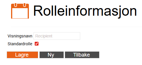 Recipient (besøksmottaker) er standardrolle